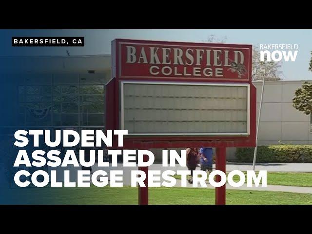 Student allegedly assaulted in restroom at Bakersfield College, suspect at large