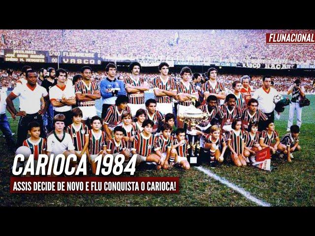 A Campanha do Fluminense no Campeonato Carioca de 1984 • Fluminense Bicampeão •