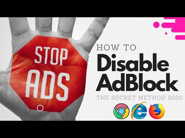 How to Disable Adblock On Google Chrome, Firefox & Edge? - 2020