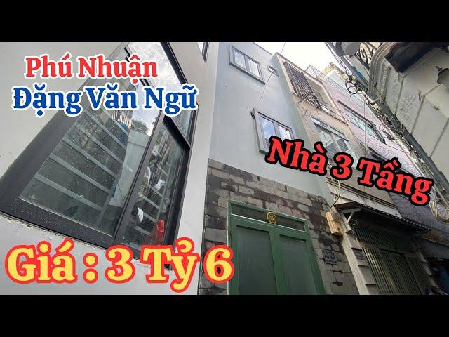 Bán Nhà 3 Tầng Sổ hồng Riêng Đặng Văn Ngữ Q.Phú Nhuận | Vị Trí Đẹp Cách Quận 1 Chỉ 5p Đi Xe