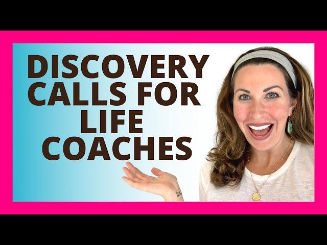 How to do Discovery Calls for Life Coaches | The 6 Step Discovery Call Process you NEED!