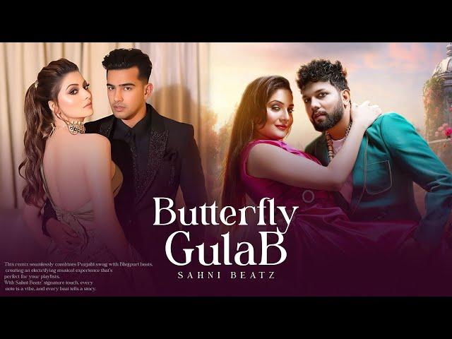 BUTTERFLY X GULAB - Jass Manak & Neelkaml Singh - Mega Mix | Sahni Beatz