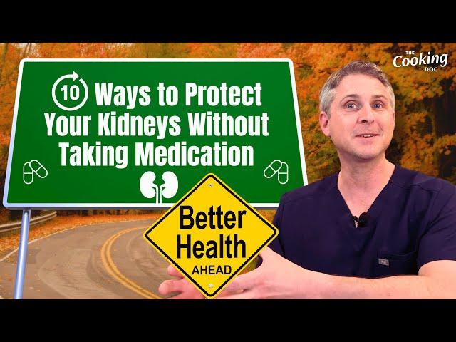 10 Ways to Protect Your Kidneys Without Taking Medication