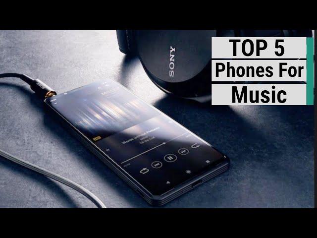 Top 5 Best Phones For Music In 2022  - Great Sound Quality phones