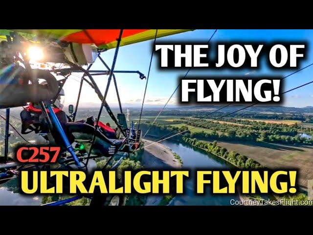 The JOY of Flying Ultralights and LSAs!  C257