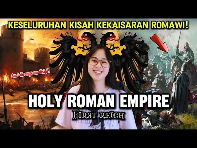 KEKAISARAN ROMAWI SUCI, dari berdirinya sampai runtuhnya.