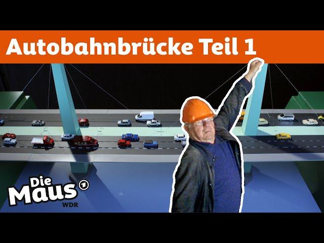 Wie hält eine Autobahnbrücke? | DieMaus | WDR