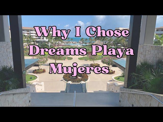 Why I Chose Dreams Playa Mujeres for my Destination Wedding