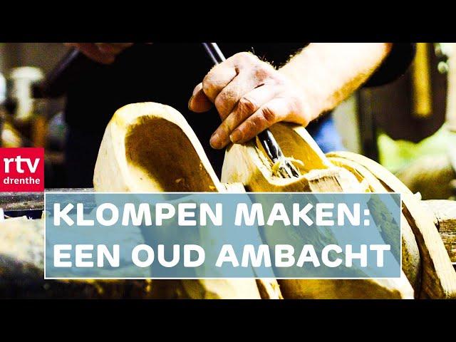 Hoe wordt een klomp gemaakt? | Haandwark | RTV Drenthe