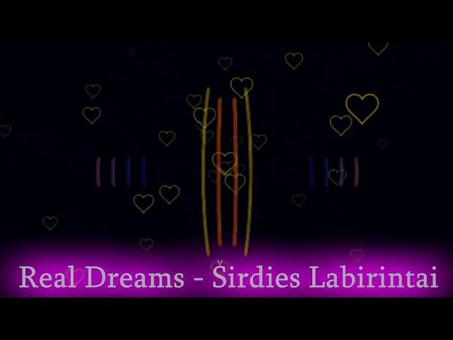 Real Dreams - Sirdies labirintai