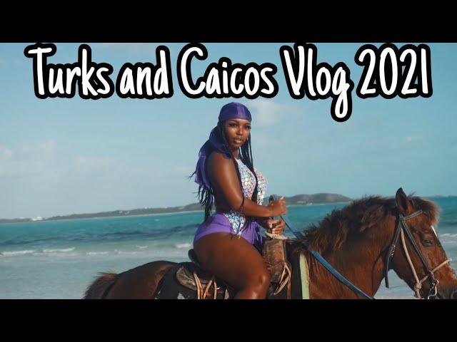 TURKS AND CAICOS VLOG 2021
