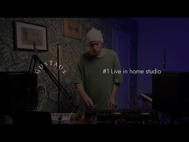 Gustaus #1 Live in home studio