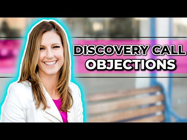 The 5 Best Tips to Easily Overcome Discovery Call Objections