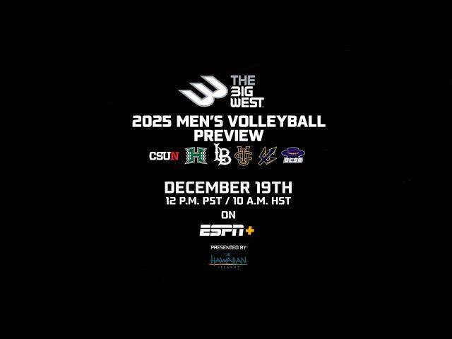 2025 Big West Men's Volleyball Preview Presented by the Hawaiian Islands