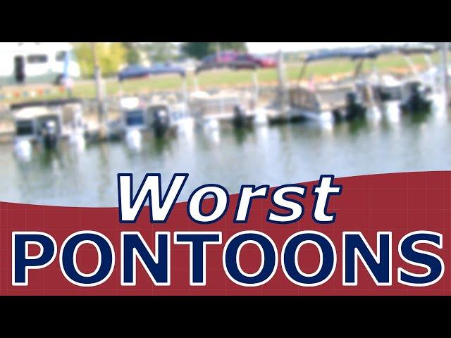 Worst Pontoons for Sale Today