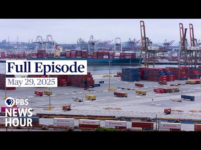 PBS News Hour full episode, May 29, 2025