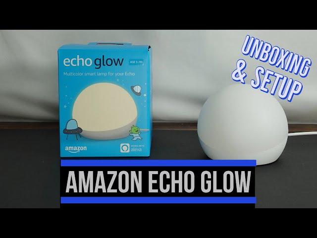 Amazon Echo Glow Unboxing and Easy Setup | Alexa Accessory | Amazon Echo | Smart Home