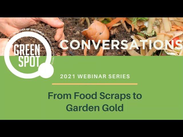 GreenSpot Conversations: From Food Scraps to Garden Gold