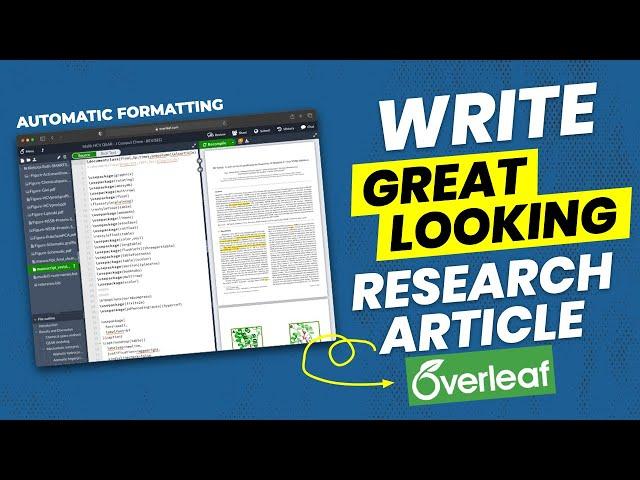 How to write a great looking research article using LaTeX on Overleaf