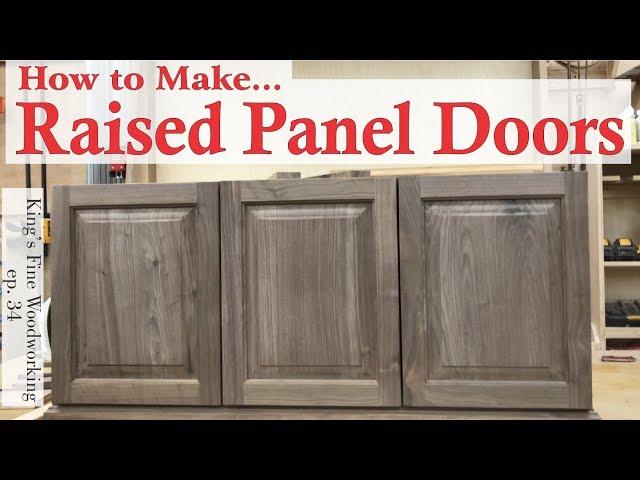 34 - Learn How to Make RAISED PANEL DOORS With solid wood. easy step by step.