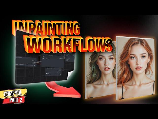 Inpainting with ComfyUI: All Workflows Explained
