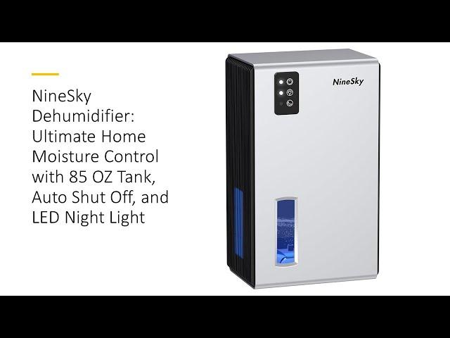 NineSky Dehumidifier: Ultimate Home Moisture Control w/ 85 OZ Tank, Auto Shut Off & LED Night Light