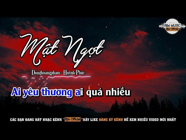 KARAOKE | Mật Ngọt | Dunghoangpham | TONE NAM Huỳnh Phúc | Ngọt ngào người hứa với tôi