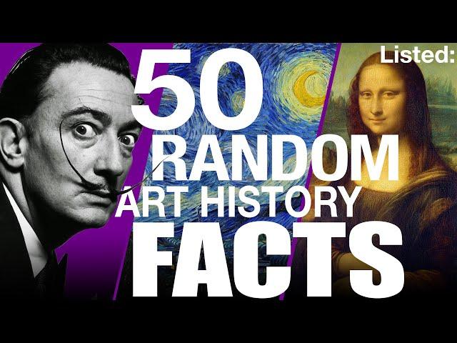 Listed: 50 Random Art History Facts