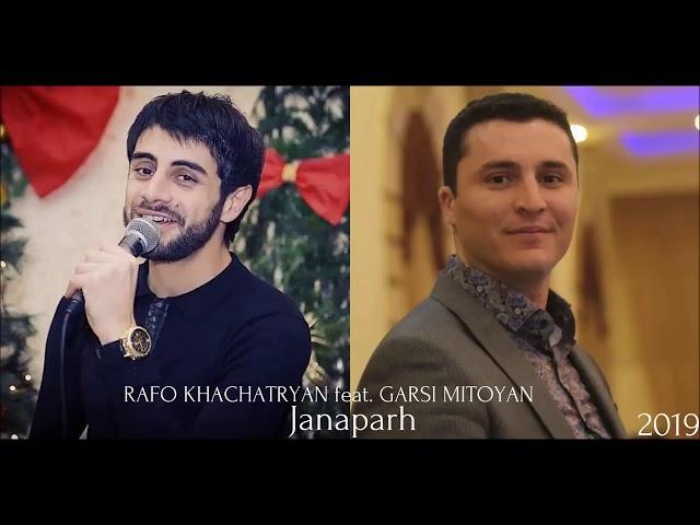 RAFO KHACHATRYAN feat GARSI MITOYAN  - JANAPARH