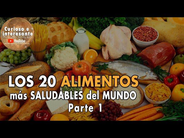 Los 20 ALIMENTOS más SALUDABLES del mundo. Comida y Nutrición saludable. Parte #1