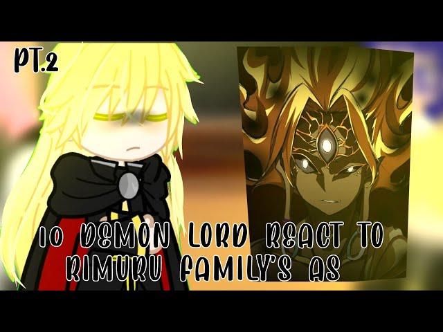 ||× 10 Great demon lord react to Rimuru family as... ×|| 2/? || Father as hajun