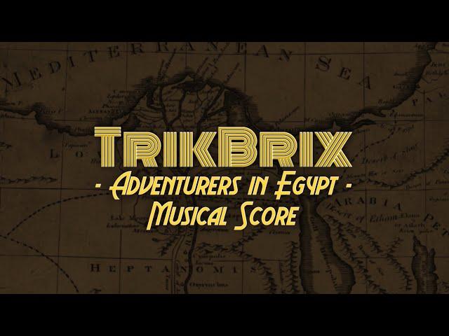 TrikBrix Soundtracks - LEGO Adventurers in Egypt Full Score - Music Only - PLEASE READ DESCRIPTION!