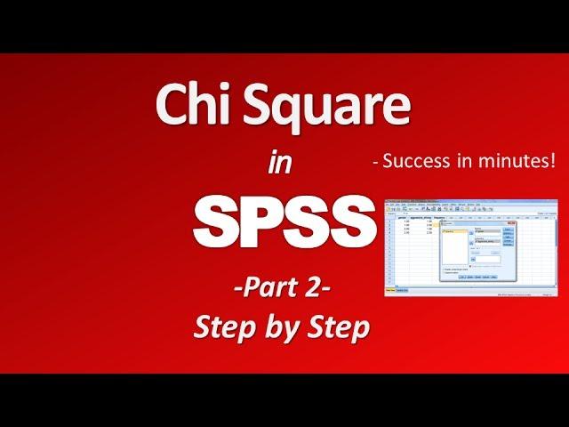 Chi Square Test in SPSS (Part 2)