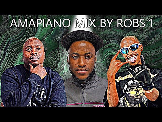 01 MAY 2024 AMAPIANO MIX BY ROBS (BEST AMAPIANO MIX 2024)