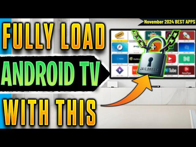 Jailbreak Android TV & FULLY LOAD Your Device (ALL APPS FREE)