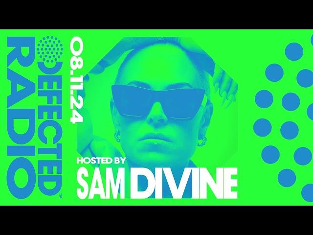 Defected Radio Show Hosted By Sam Divine 08.11.24