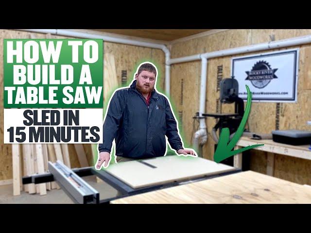 How To Build A Table Saw Sled In 15 Minutes - THE EASY WAY!