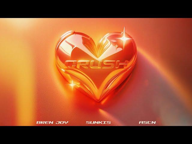 sunkis - CRUSH (with ASTN & Bren Joy) - Official Lyric Video