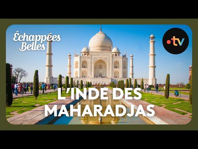 L'Inde des maharadjas - Échappées belles