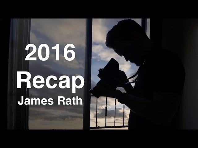2016 Recap | James Rath