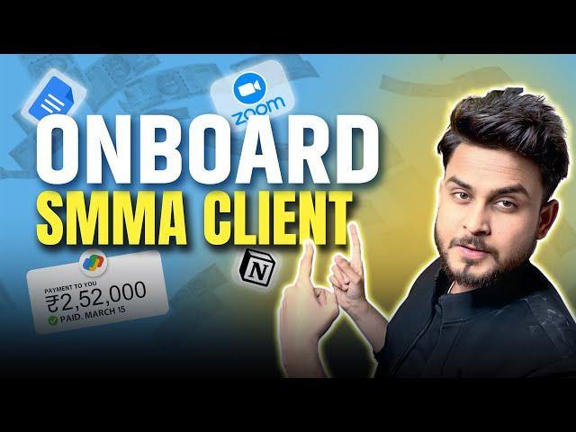 My Exact Client Onboarding Process | How to Onboard an SMMA Client | Aditya Singh