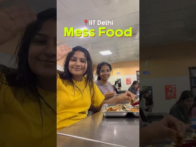 Mess Food at IIT Delhi️ #iit #iitdelhi #messfood