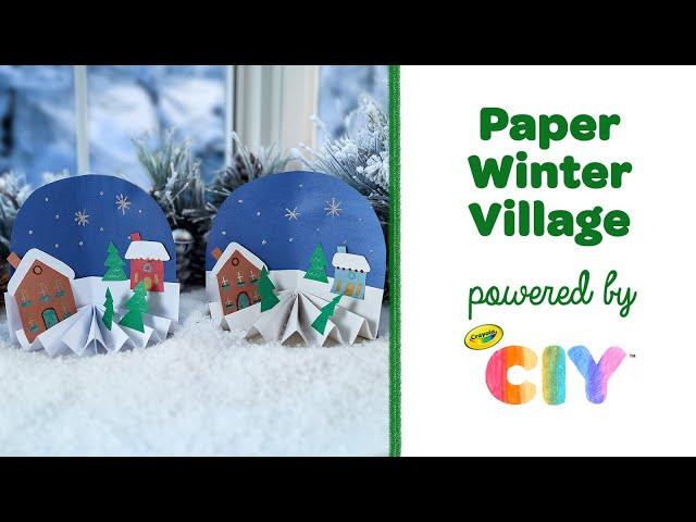 Paper Winter & Christmas Village Craft, Holiday Crafts for Kids || Crayola CIY