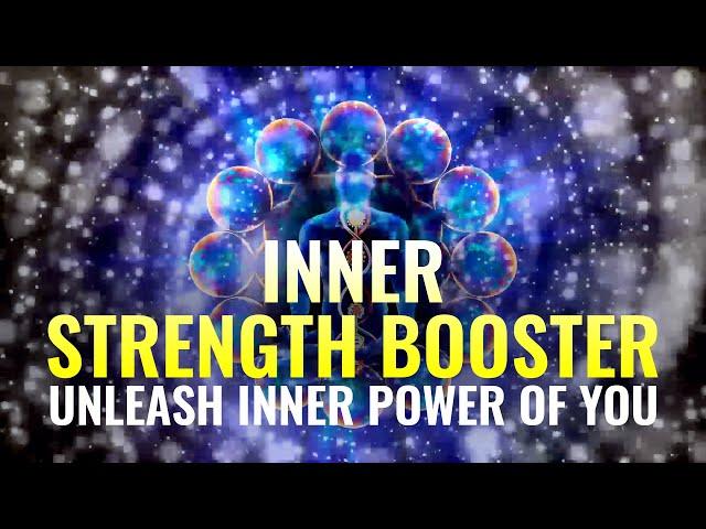 Inner Strength Booster | Unleash Inner Power of You, Binaural Beats | Boost Your Self Esteem