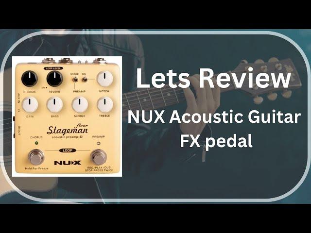 I Tried the New NUX Acoustic Guitar FX pedal!