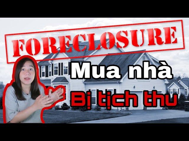 Mua Nhà Bị Bank Tịch Thu Kéo Nhà | How To Buy Forceclosed Homes