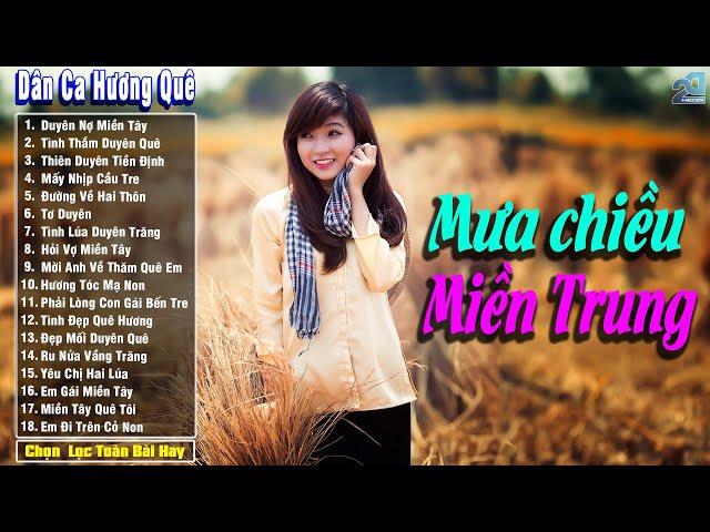 Mưa Chiều Miền Trung - Nhạc Trữ Tình Dân Gian Quê Hương Hay Nhất - Nhạc Dân Ca Miền Tây Mới Nhất