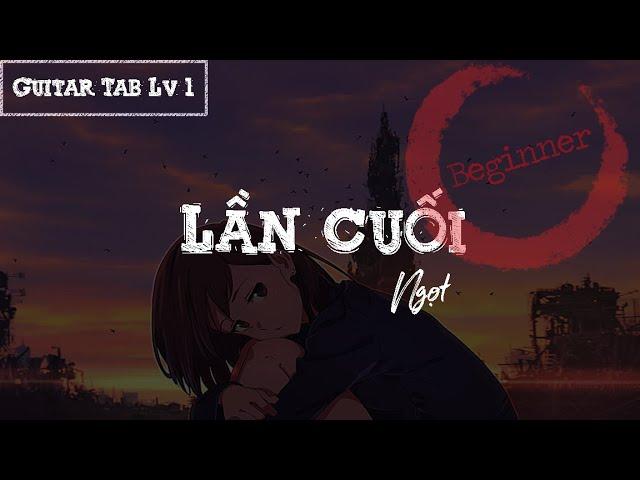 Lần Cuối ( Ngọt ) - Solo Tab Guitar Đơn Giản Lv 1 - Luong Tran Guitar