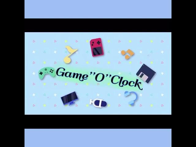 Game O Clock Introduction