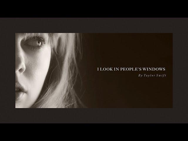 Taylor Swift - I Look in People's Windows (Official Lyric Video)